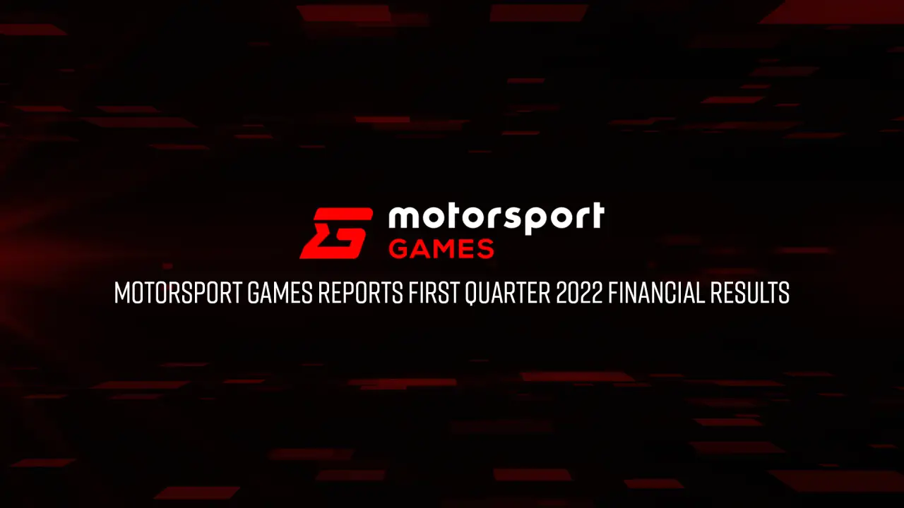 MOTORSPORT GAMES FIRST QUARTER 2022 FINANCIAL RESULTS