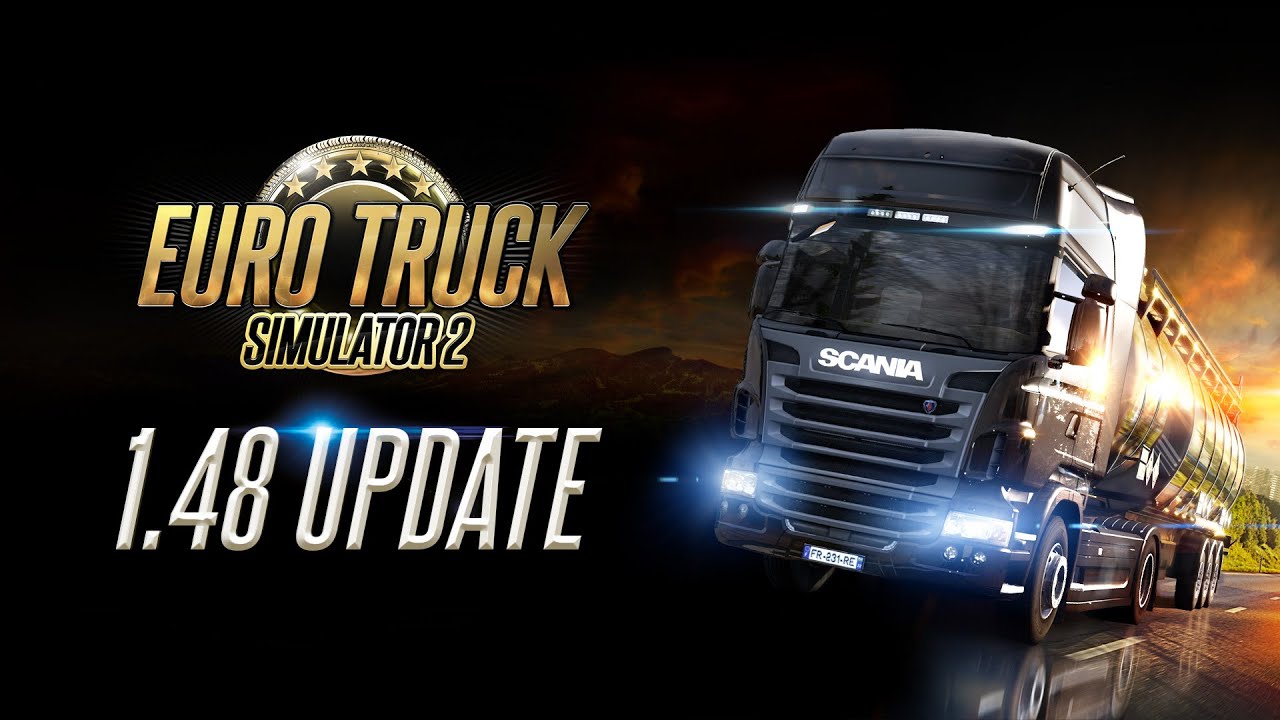 Euro Truck Simulator 2 Releases Update Version 1.48 And Its Fantastic!