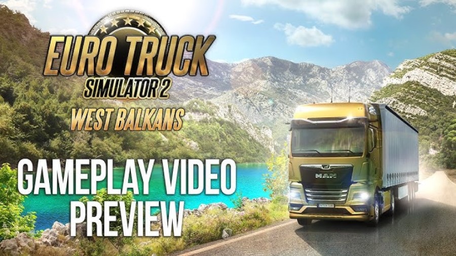 Euro truck Simulator 2 West Balkans Gameplay Video